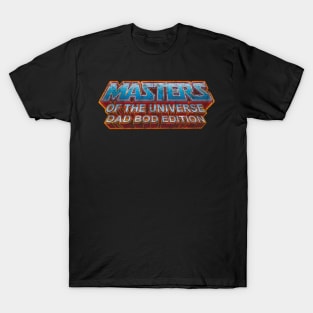 MOTU Dad Bod Edition T-Shirt